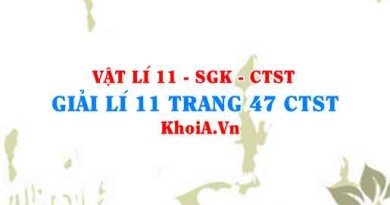 Giải Vật lí 11 trang 47 Chân trời Sáng tạo